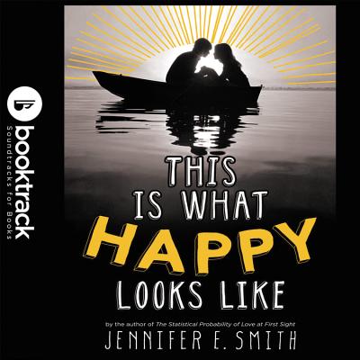 This Is What Happy Looks Like - Smith, Jennifer E