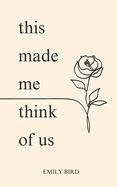 This Made Me Think of Us