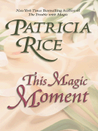 This Magic Moment - Rice, Patricia