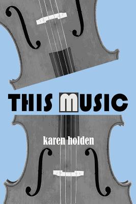 This Music - Holden, Karen