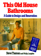 This Old House Bathrooms: A Guide to Design and Renovation