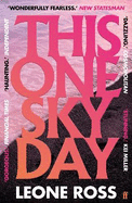 This One Sky Day: LONGLISTED FOR THE WOMEN'S PRIZE 2022