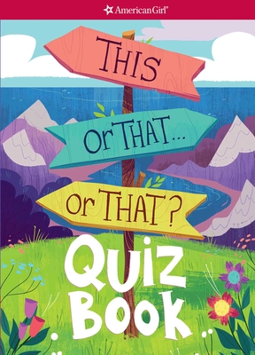 This or That . . . or That?: Quiz Book - Henke, Emma MacLaren, and Persico, Zoe (Illustrator)