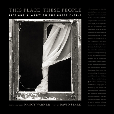 This Place, These People: Life and Shadow on the Great Plains - Stark, David, and Warner, Nancy (Photographer)