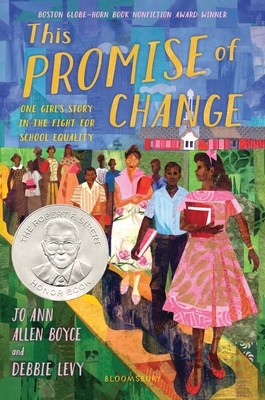 This Promise of Change: One Girl's Story in the Fight for School Equality - Boyce, Jo Ann Allen, and Levy, Debbie