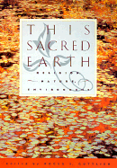 This Sacred Earth: Religion, Nature and Environment - Gottlieb, Roger (Editor)