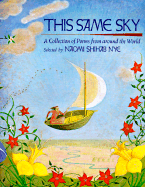 This Same Sky: A Collection of Poems from Around the World - Nye, Naomi Shihab