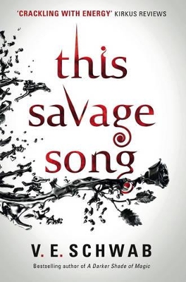 This Savage Song - Schwab, V. E