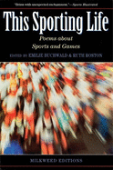 This Sporting Life: Contemporary American Poems about Sports and Games