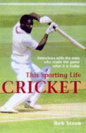 This Sporting Life: Cricket - Steen, Rob