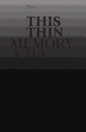 This Thin Memory A-Ha