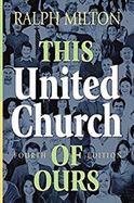This United Church of Ours Fourth Edition