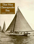 This Was Chesapeake Bay - Burgess, Robert H