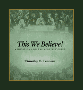 This We Believe!: Meditations on the Apostles' Creed
