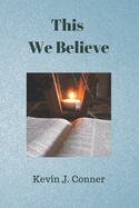 This We Believe