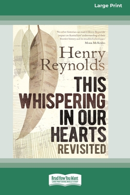 This Whispering in Our Hearts Revisited (16pt Large Print Edition) - Reynolds, Henry