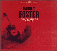 This World We Live In - Radney Foster