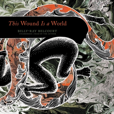 This Wound Is a World - Belcourt, Billy-Ray (Read by)