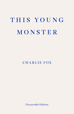 This Young Monster - Fox, Charlie