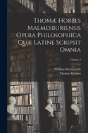 Thom Hobbes Malmesburiensis Opera Philosophica Qu Latine Scripsit Omnia; Volume 3