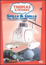 Thomas and Friends: Spills and Chills and Other Thomas Thrills