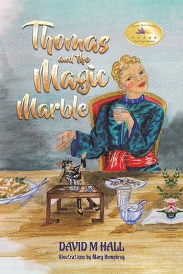 Thomas and the Magic Marble - Hall, David M