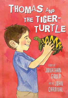 Thomas and the Tiger-Turtle: A Picture Book for Kids - Gould, Jonathan
