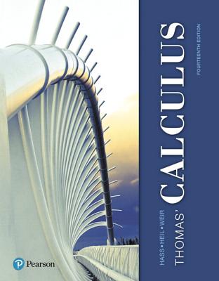 Thomas' Calculus Plus Mylab Math with Pearson Etext -- 24-Month Access Card Package - Hass, Joel, and Heil, Christopher, and Weir, Maurice