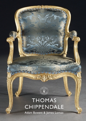 Thomas Chippendale - Bowett, Adam, and Lomax, James