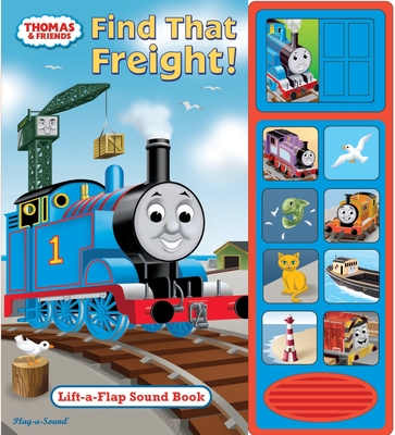 Thomas & Friends: Find That Freight: Lift-A-Flap Sound Book - Pi Kids