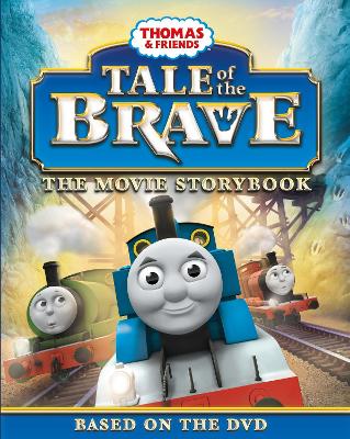 Thomas & Friends: Tale of the Brave Movie Storybook - UK, Egmont Publishing