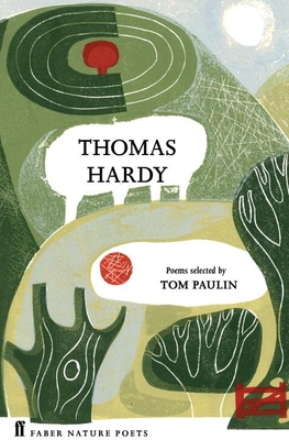 Thomas Hardy - Hardy, Thomas, and Paulin, Tom (Editor)