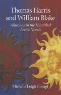Thomas Harris and William Blake: Allusions in the Hannibal Lecter Novels