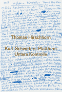 Thomas Hirschhorn: Kurt Schwitters-Plattform