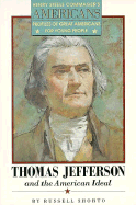 Thomas Jefferson and the American Ideal