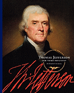 Thomas Jefferson: Our Third President - Sirimarco, Elizabeth