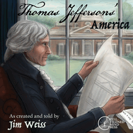 Thomas Jefferson's America: Stories of the Founding Fathers
