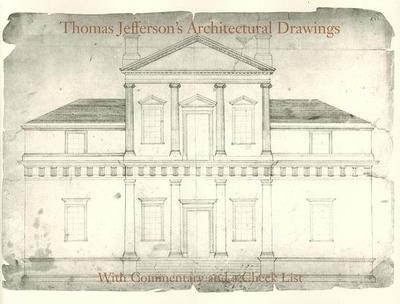 Thomas Jefferson's Architectural Drawings: With Commentary and a Check List - Nichols, Frederick Doveton