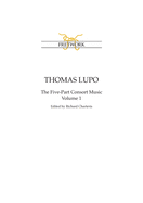 Thomas Lupo: The Five-Part Consort Music Volume 1
