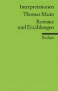 Thomas Mann: Romane Und Erzahlungen