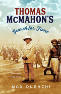 Thomas McMahon's Search for Fame: Photographer, Journalist and Patriot