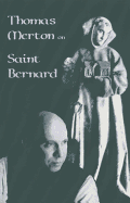 Thomas Merton on Saint Bernard: Volume 9