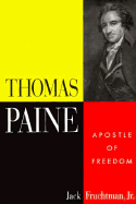 Thomas Paine: Apostle of Freedom - Fruchtman Jr, Jack