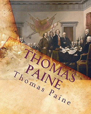 Thomas Paine: Common Sense - Thomas, Tom (Editor), and Paine, Thomas