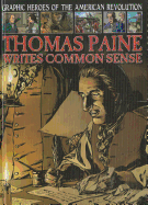 Thomas Paine Writes Common Sense