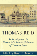 Thomas Reid's an Inquiry Into the Human Mind on the Principles of Common Sense: A Critical Edition