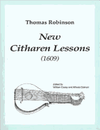 Thomas Robinson New Citharen Lessons (1609)