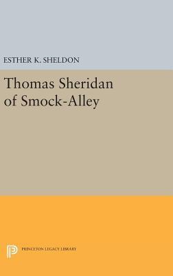 Thomas Sheridan of Smock-Alley - Sheldon, Esther K.
