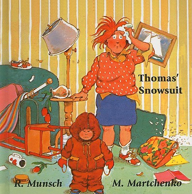 Thomas' Snowsuit - Munsch, Robert N