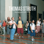 Thomas Struth Photographs 1978-2010